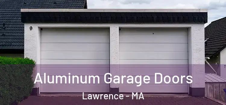  Aluminum Garage Doors Lawrence - MA