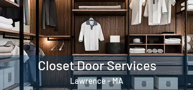  Closet Door Services Lawrence - MA