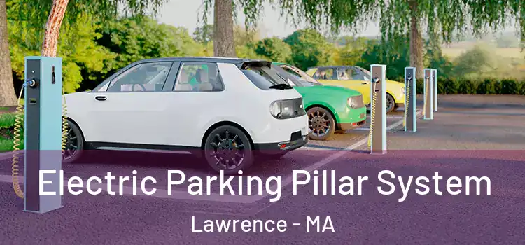 Electric Parking Pillar System Lawrence - MA