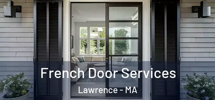 French Door Services Lawrence - MA