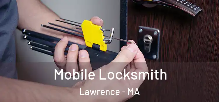 Mobile Locksmith Lawrence - MA